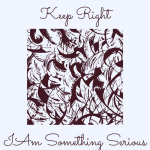 Stay Positive Online with ‘Keep Right’ – The Latest Offering from ‘Iam Something Serious’
